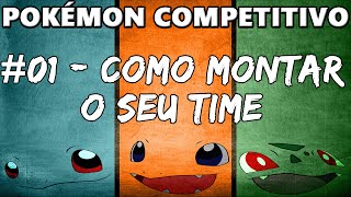 Pokémon Trainer Brasil: Tutorial de uma equipe balanceada no Competitivo