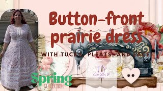 Button-front Prairie Dress 🌾 Sew Be It!