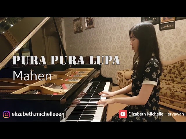 Pura Pura Lupa (Mahen) Piano cover by Elizabeth Michelle Heryawan class=