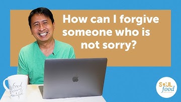 How can I forgive someone who is not sorry?