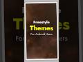 Free style themes for android phone users #freethemes #cmmlauncher #androidcustomization #appthemes