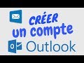 Comment creer un compte outlook 