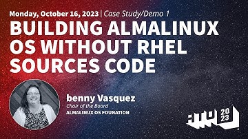 Building AlmaLinux OS without RHEL sources code - benny Vasquez