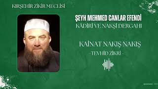 Kai̇nat Nakiş Nakiş - Tevhi̇d Zi̇kri̇ - Kâdi̇rî Ve Nakşi̇ Şeyhi̇ Mehmed Canlar Efendi̇