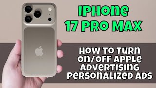 How to Turn On/Off Apple Advertising Personalized Ads iPhone 17 Pro Max