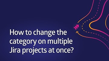 How to change the category on multiple Jira projects at once with Projectrak? [Data Center & Server]