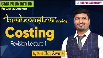 CMA Foundation I Costing Revision lecture 1 I by Raj Awate