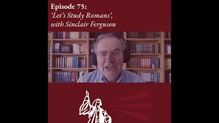 Let's Study Romans, with Sinclair B. Ferguson Guide