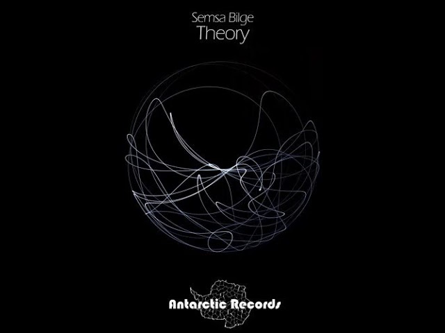 Guarda Semsa Bilge - Theory (Original Mix) - Antarctic Records su YouTube Guarda Semsa Bilge - Theory (Original Mix) - Antarctic Records su YouTube