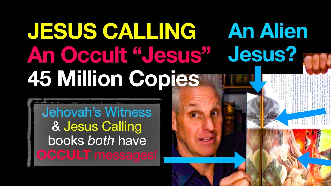 Jesus Calling - An Occult "Jesus," 45 Million Copies, and Occult Messages - Chris Lawson
