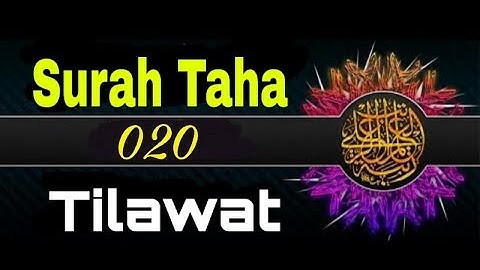 Surah Taha Full #20 || Quran || Quran Arabic And Bangla || سورة طه
