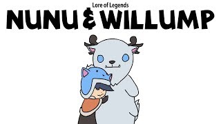 Lore of Legends: Nunu & Willump the Boy and his Yeti