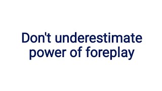 Download Lagu Don't underestimate power of foreplay MP3