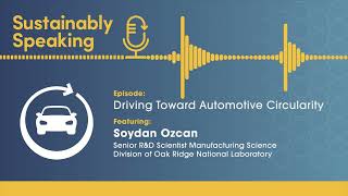 Driving Towards Automotive Circularity | Sustainably Speaking