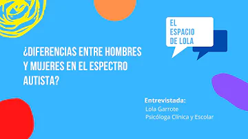 ¿En qué se diferencia el autismo en hombres y mujeres?