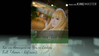 Koi wa Ameagari no You ni Ending Full『Aimer - Ref:rain』