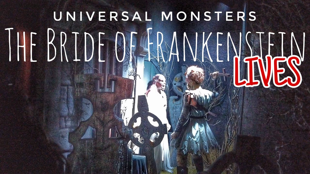 Universal Monsters: The Bride of Frankenstein Lives (HHN @ USH 2021 ...