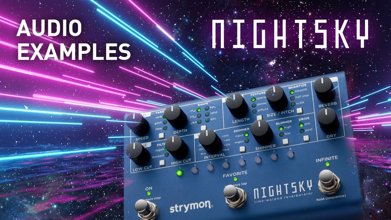 Strymon NightSky – In-Depth Tour with Sound Designer Pete Celi