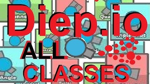 Diep.io !!!!!ALL CLASSES!!!!! WHAT IS THE BEST???