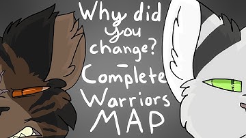 Complete Warriors MAP - Why did you Change?