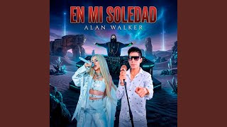 En Mi Soledad (Alan Walker)