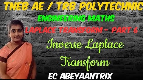 Inverse Laplace Transform - Transforms - Engineering Maths - TNEB AE