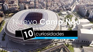 10 CURIOSIDADES - Nuevo Camp Nou