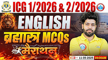 ICG English Marathon Class 2025 | ब्रह्मास्त्र MCQs Marathon | Coast Guard English By Anuj Sir
