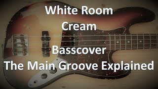 Cream with White Room. The Main Groove Explained. Basscover.Tabs Score Chords Bass: Jack Bruce