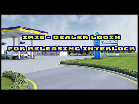 IRIS Dealer Login For Submitting Justification to release interlock - BPCL