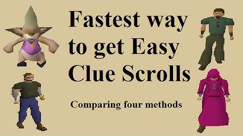 Fastest way to get an Easy Clue Scroll | Comparing four methods