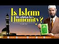 Is islam the solution for humanity by dr zakir naik  full lecture with qa