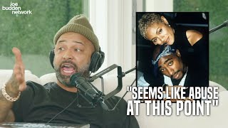 Joe Budden GOES IN on Jada PinkettSmith's Love For Tupac | 'Seems Like Abuse at This Point'