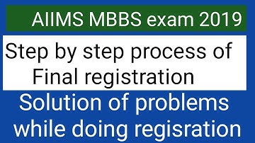 AIIMS MBBS exam 2019 step by step process of final registration