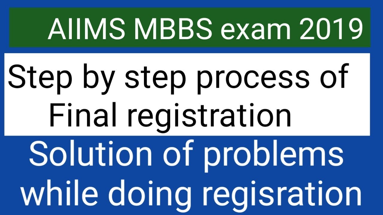 AIIMS MBBS exam 2019 step by step process of final registration