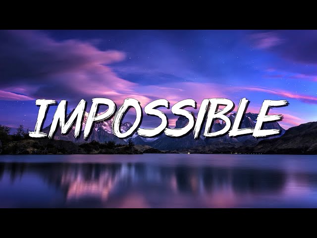 Impossible - James Arthur (Lyrics) || JVKE, Olivia Rodrigo... (MixLyrics) class=