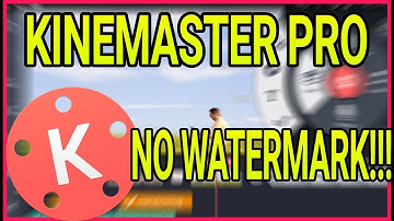 How To Download Kinemaster Without Watermark | Full Version