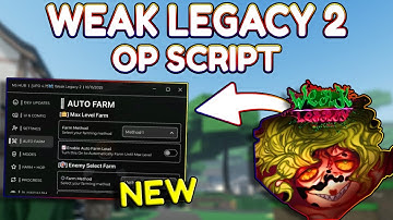 *NEW* Weak Legacy 2 OP Script (PASTEBIN) 2025