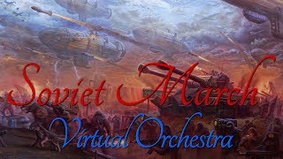 Soviet March  C&C Red Alert 3 ~ Virtual Orchestra「Sheets/Midi」