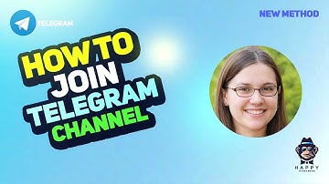 How to Join a Telegram Channel: Step-by-Step Guide 2025 [New Method]