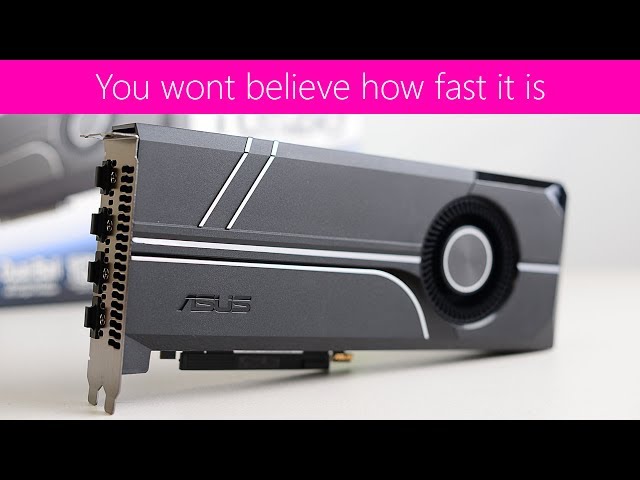 ASUS Turbo GTX 1080 Ti 11GB The fastest 1080 Ti I tested and its