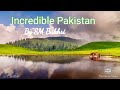 Incredible pakistan by syed me.i bukhari photography nature beauty pakistan
