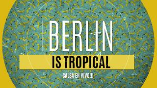 Programacion septiembre Berlin Is Tropical