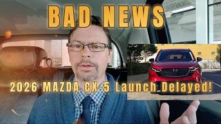 2026 Mazda CX5 LAUNCH DELAYED! #news #reviews #cars #cx5