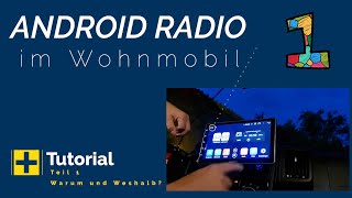 Android Radio im Wohnmobil - Tutorial Teil 1 - Warum und Weshalb? - YouTube