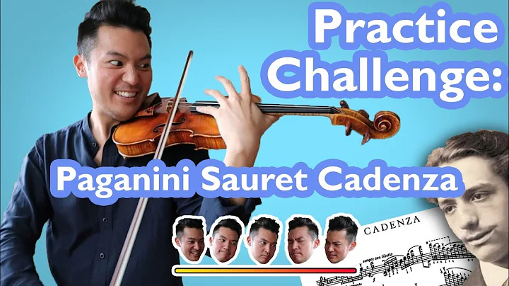 PRACTICE CHALLENGE pt. 1 (Paganini Sauret Cadenza)