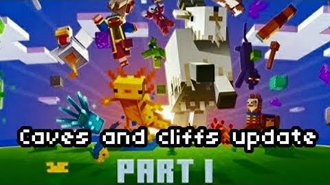 Minecraft (1.17) caves and cliffs update part 1 release date arrives at 8th of June confirmed
