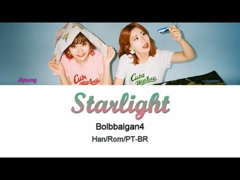 BolBBalgan4 (볼빨간사춘기) – Starlight (야경) (Letra - Han/Rom/PT-BR)