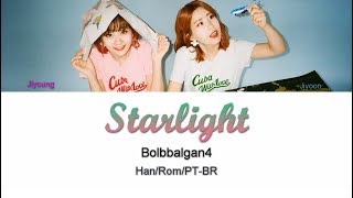 BolBBalgan4 (볼빨간사춘기) – Starlight (야경) (Letra - Han/Rom/PT-BR)