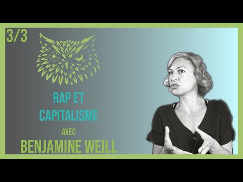 Thinkerflou - Benjamine Weill (3/3) : Rap et capitalisme | Interview
